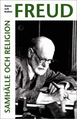 Samhälle och religion - Sigmund Freud - Upplaga 1