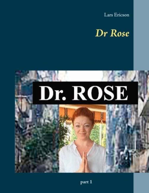 Dr Rose | 1:a upplagan
