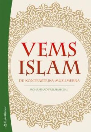 Vems islam : de kontrastrika muslimerna | 4:e upplagan