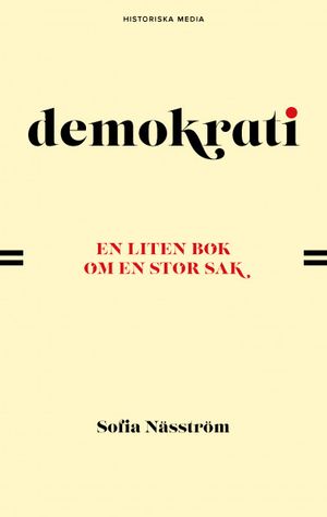 Demokrati. En liten bok om en stor sak