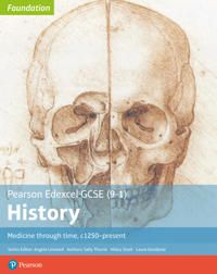 Edexcel GCSE (9-1) History Foundation Medicine through time, c1250-present Student Book | 0:e upplagan