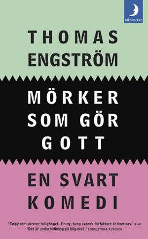 Mörker som gör gott