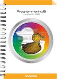 Programmering B med Visual C++ 2008