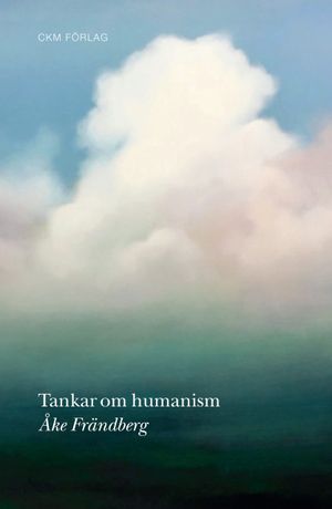 Tankar om humanism | 1:a upplagan