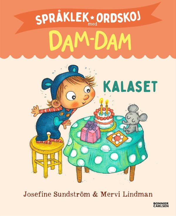 Språklek och ordskoj med Dam-Dam. Kalaset | 0:e upplagan