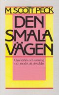 Den smala vägen - Om kärlek och sanning och modet att utvecklas