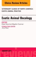 Exotic animal oncology, an issue of veterinary clinics of north america: ex | 0:e upplagan