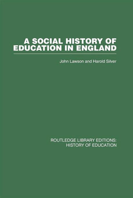 A Social History of Education in England | 1:a upplagan