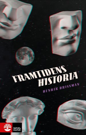 Framtidens historia | 1:a upplagan