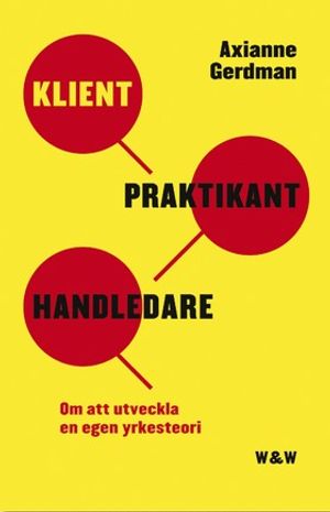 Klient, praktikant, handledare