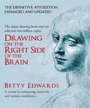 Drawing on the Right Side of the Brain | 4:e upplagan