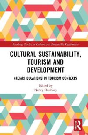 Cultural Sustainability, Tourism and Development | 1:a upplagan