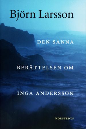 Den sanna berättelsen om Inga Andersson | 1:a upplagan