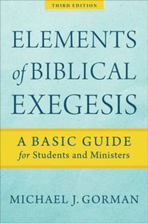 Elements of Biblical Exegesis | 3:e upplagan