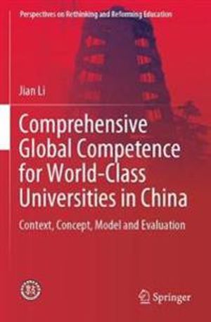 Comprehensive Global Competence for World-Class Universities in China | 1:a upplagan