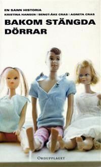 Bakom stängda dörrar | 1:a upplagan