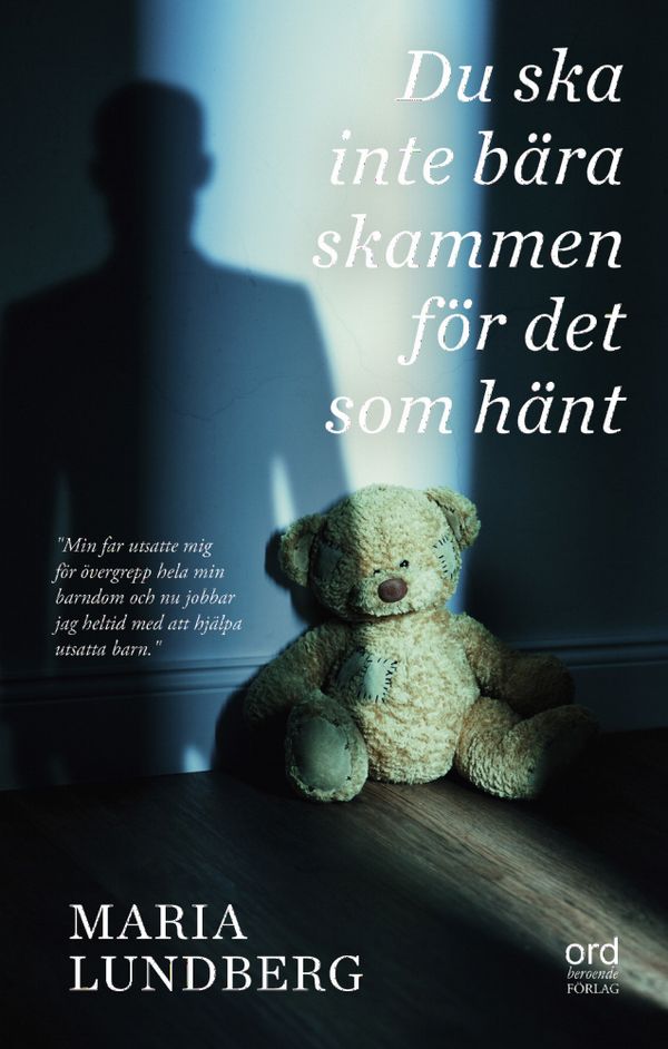 Du ska inte bära skammen för det som hänt | 1:a upplagan