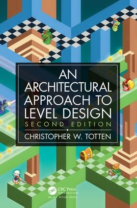 Architectural Approach to Level Design | 2:a upplagan