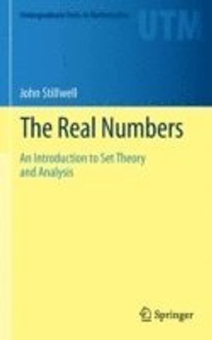 Real numbers - an introduction to set theory and analysis