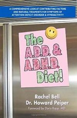 A.D.D. And A.D.H.D. Diet: A Comprehensive Look At Contributi