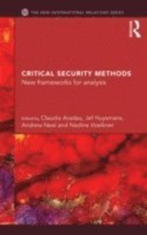 Critical security methods - new frameworks for analysis