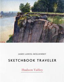 Sketchbook Traveler : Hudson Valley