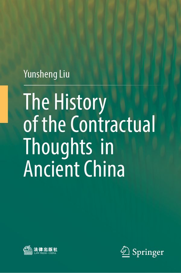 The History of the Contractual Thoughts in Ancient China | 1:a upplagan
