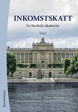 Inkomstskatt, del 1 - En lärobok i skatterätt | 19:e upplagan