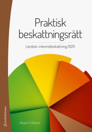 Praktisk beskattningsrätt - Lärobok i inkomst- och förmögenhetsbeskattning | 27:e upplagan