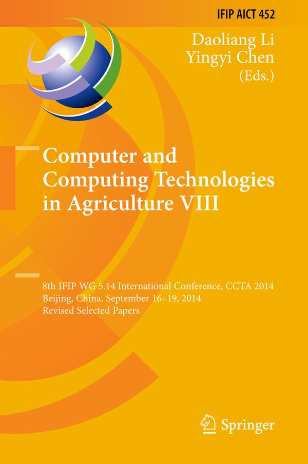 Computer and Computing Technologies in Agriculture VIII | 1:a upplagan