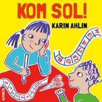 Kom sol!