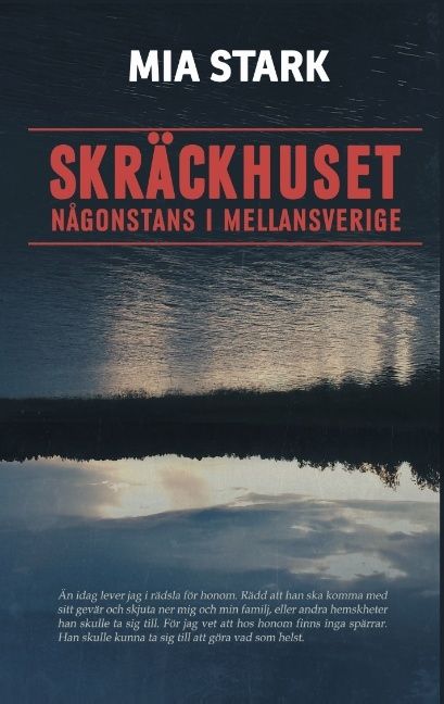 Skräckhuset någonstans i mellansverige | 1:a upplagan