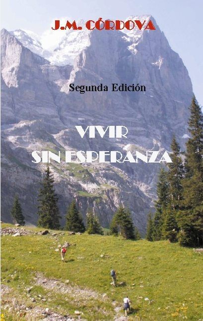 Vivir Sin Esperanza - Juan Búcaro - Upplaga 1