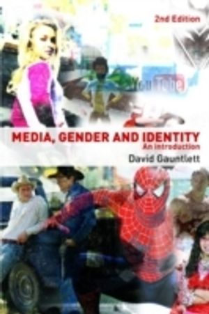 Media, Gender And Identity |  2:e upplagan