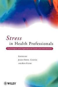 Stress in health professionals - psychological and organisational causes an | 0:e upplagan