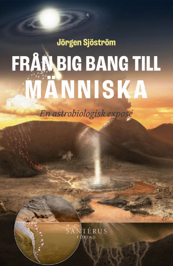 Från big bang till människa: En astrobiologisk exposé | 1:a upplagan