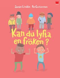 Kan du lyfta en fröken?