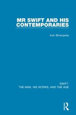 Swift: The Man, his Works, and the Age | 1:a upplagan