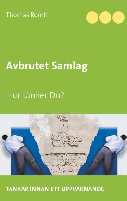 Avbrutet Samlag : Hur tänker Du? | 1:a upplagan