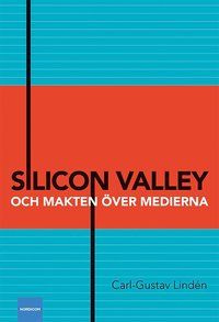Silicon Valley och makten över medierna