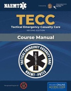 TECC: Tactical Emergency Casualty Care