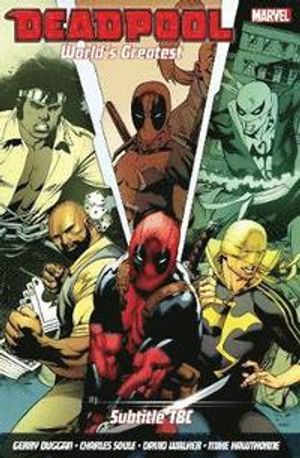 Deadpool: World's Greatest Vol. 4