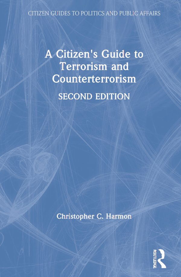 A Citizen's Guide to Terrorism and Counterterrorism | 2:a upplagan