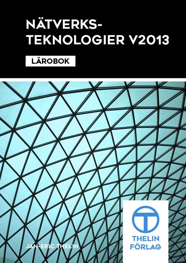Nätverksteknologier V2013 - Lärobok | 1:a upplagan