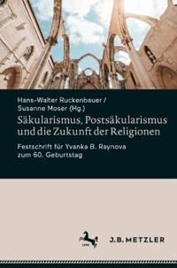 Säkularismus, Postsäkularismus und die Zukunft der Religionen | 1:a upplagan
