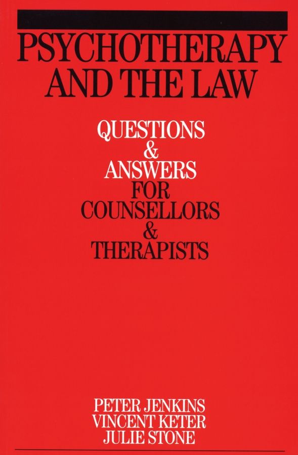 Psychotherapy and the Law: Questions and Answers for Counsellors and Therap | 1:a upplagan