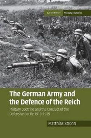 The German Army and the Defence of the Reich