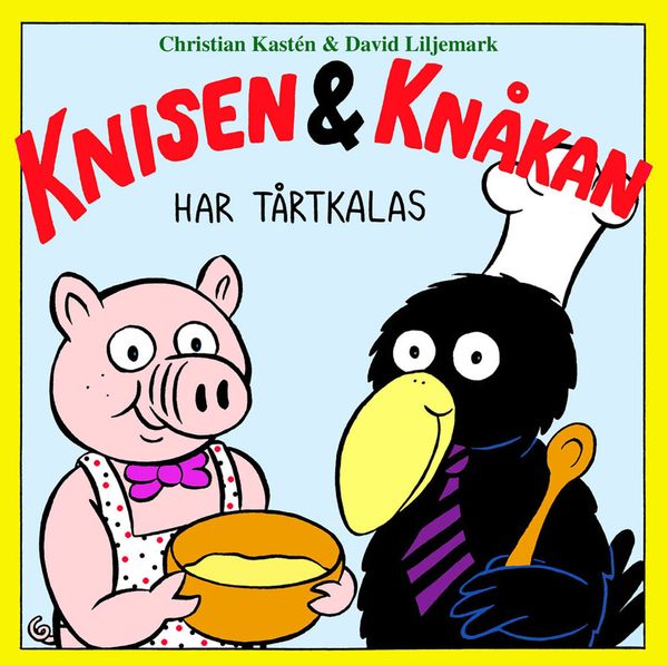 Knisen & Knåkan har tårtkalas | 0:e upplagan