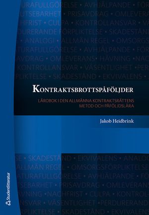 Kontraktbrottspåföljder - Lärobok i den allmänna kontrakträttens metod och påföljdslära | 1:a upplagan