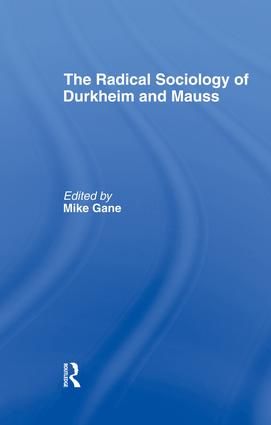 Radical Sociology of Durkheim and Mauss | 1:a upplagan